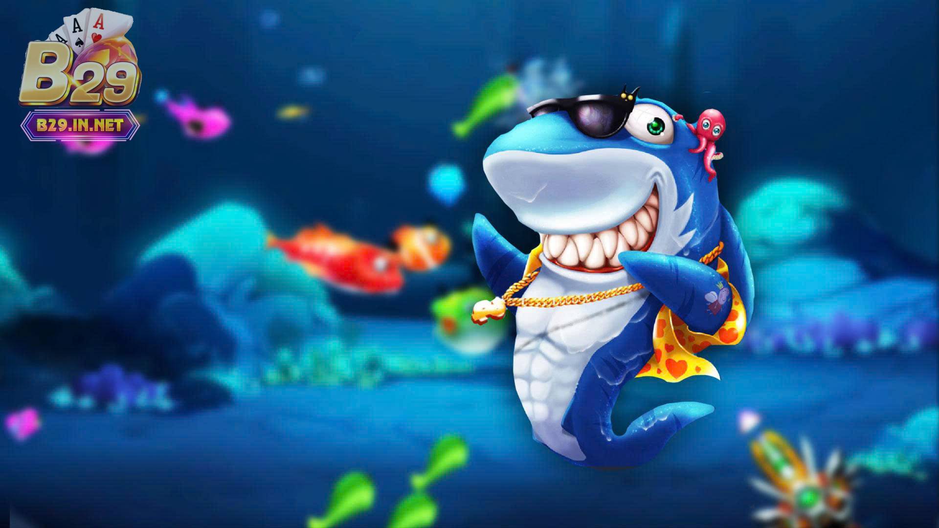 Lý do nên chọn bắn cá b29