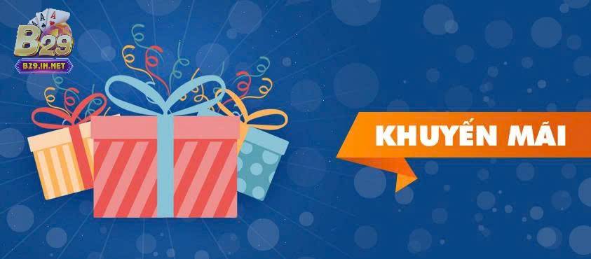 Khuyến mãi b29 1 Tìm hiểu về khuyến mãi b29